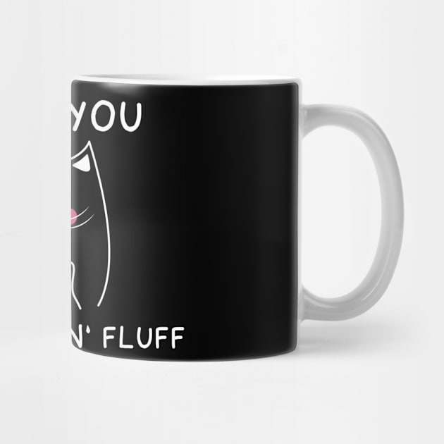 flaff you you fluffing fluff by BadrooGraphics Store